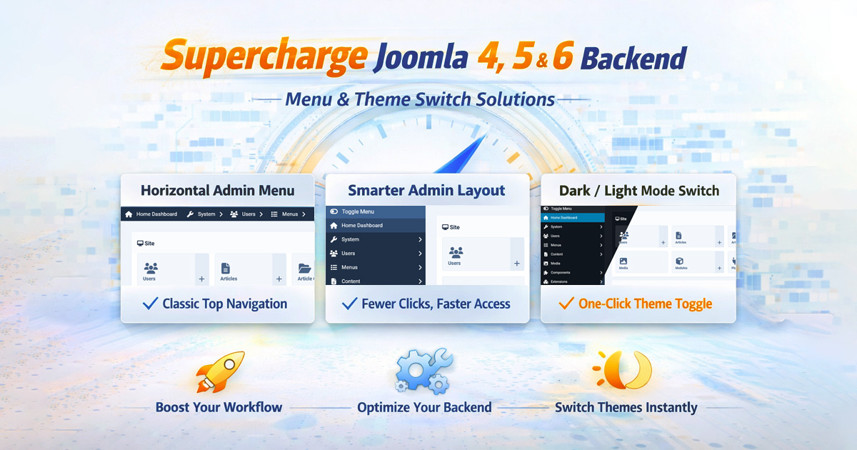 Supercharge Joomla 4–6 Backend: Menu & Theme Switch