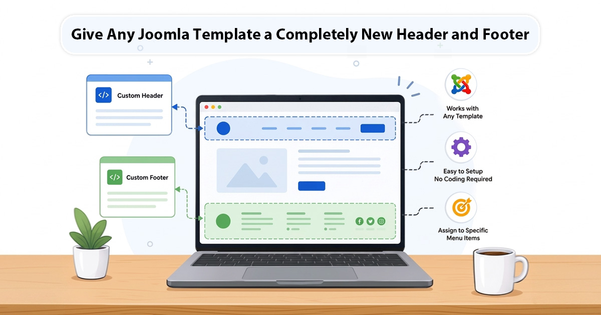 Give Any Joomla Template a Completely New Header and Footer